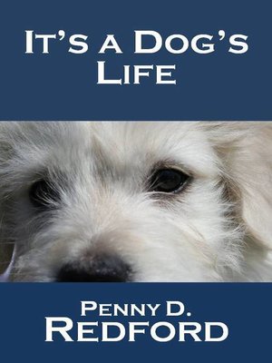 cover image of It's a Dog's Life